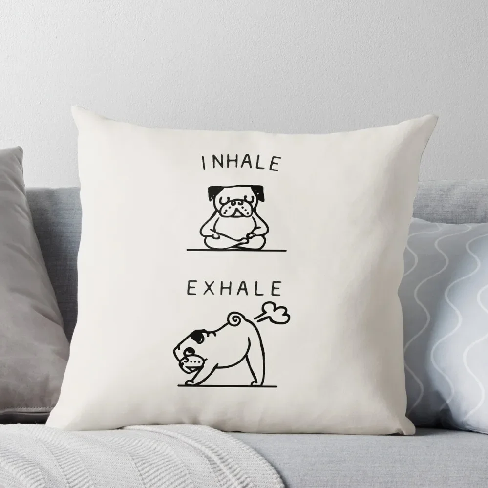 Inhale Exhale Pug Throw Pillow Throw Pillow Cusions Cover Pillowcases For Pillows