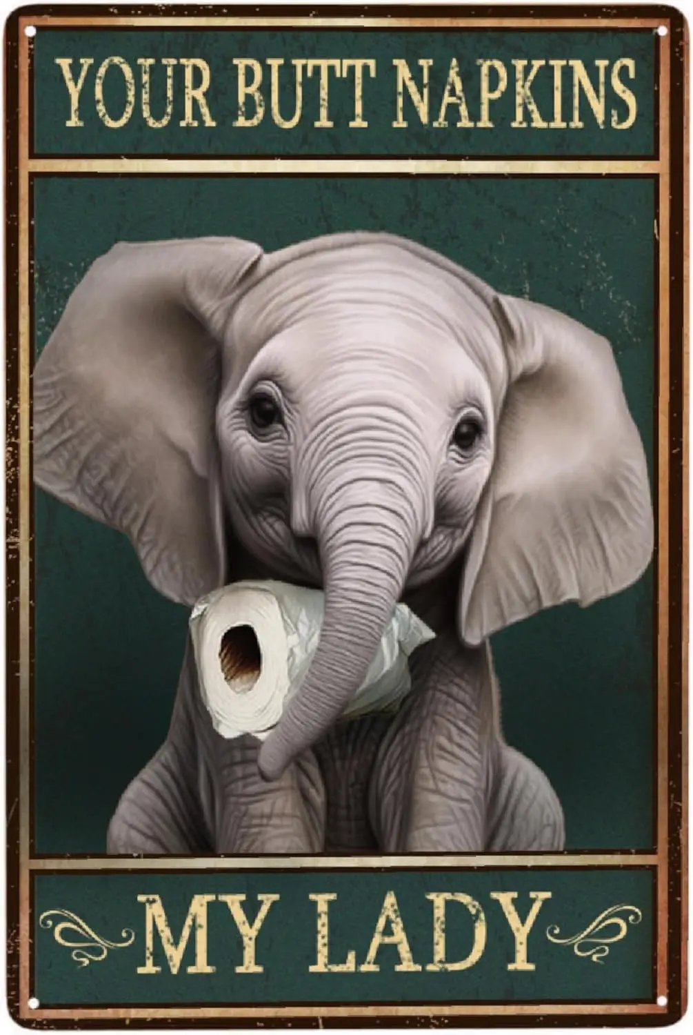 

Винтажные салфетки со слоном «Твоя задница» «Моя леди», алюминиевая металлическая жестяная вывеска для сада, уличного дома, плаката, бара, паба, Настенный декор-алюминий
