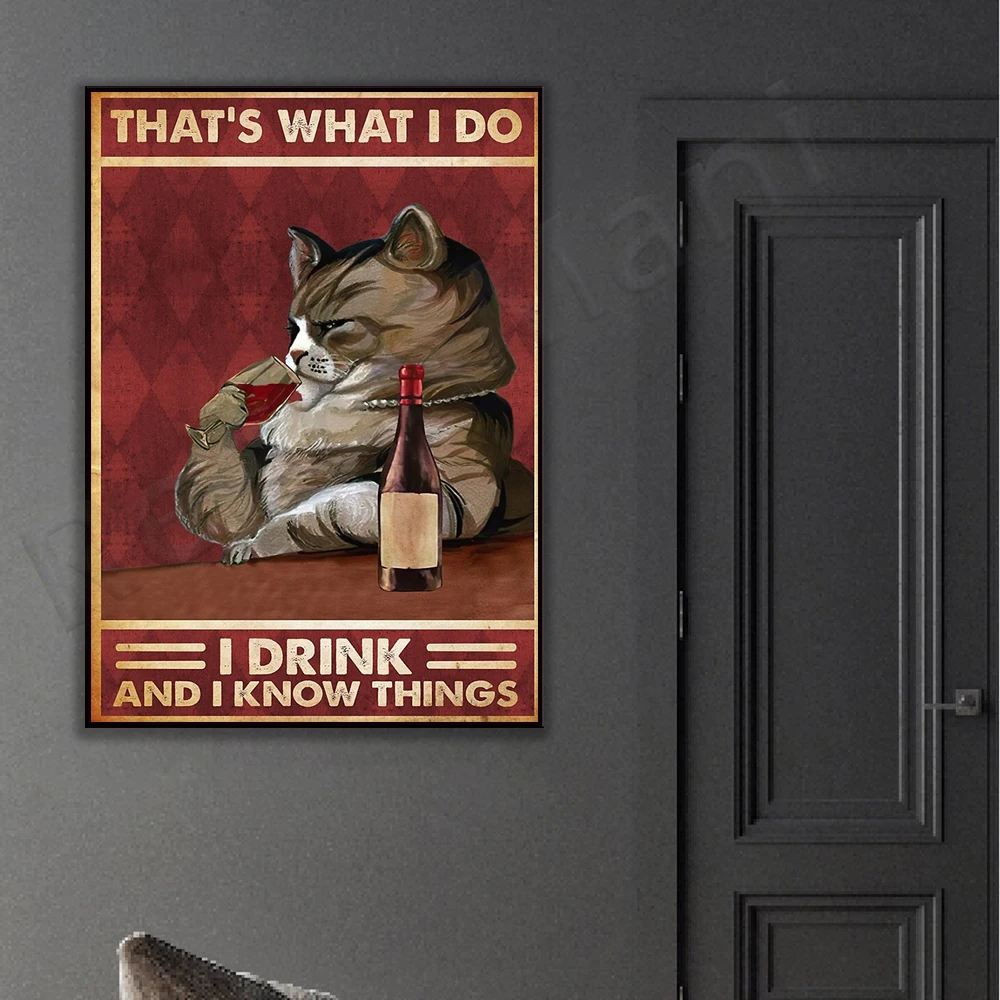 Cats are what I drink and know posters, cat prints, cat art deco canvas print pictures, cat gifts