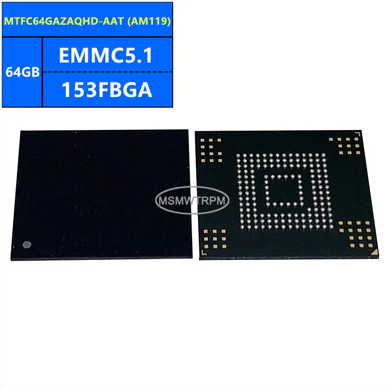 MTFC64GAZAQHD-AAT AM119 MTFC64GAXAQEA-WT JZ495 EMMC5.1 64GB 153FBGA Memory Chip IC Electronic Components New Original