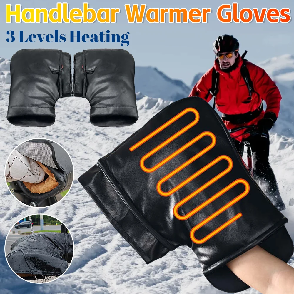 

Electric Heating Handlebar Gloves Waterproof Cycling Hands Warmer Gloves Windproof 3 Levels Setting Snowmobile Bike Accessories