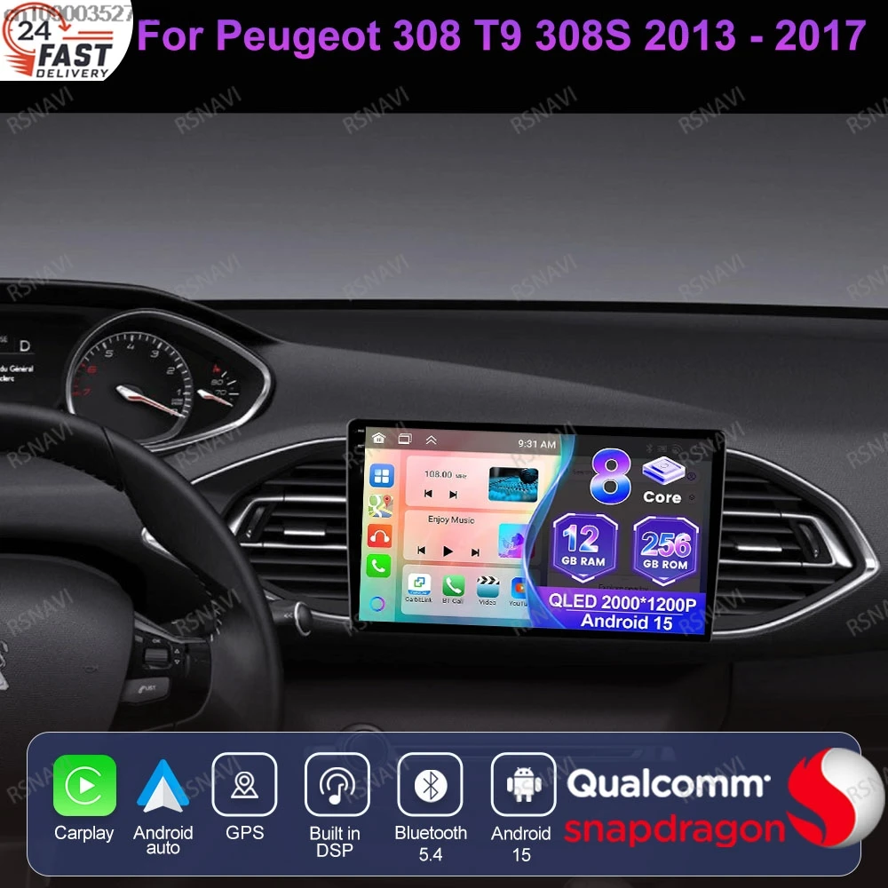 Android 15 For Peugeot 308 T9 308S 2013 2014 - 2017 QLED Head Unit 8 Core WIFI+ 4G LTE NO 2DIN Qualcomm DVD Car Radio Systems BT