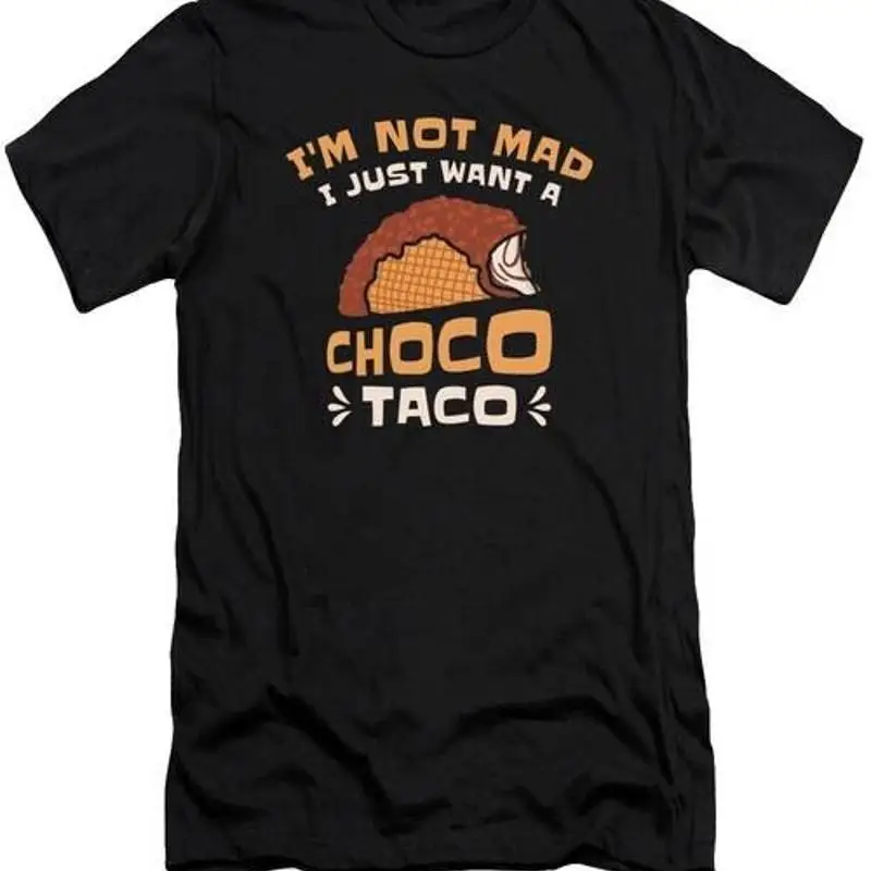 No soy loco divertido Choco Taco amantes helado de chocolate camiseta S 2XL