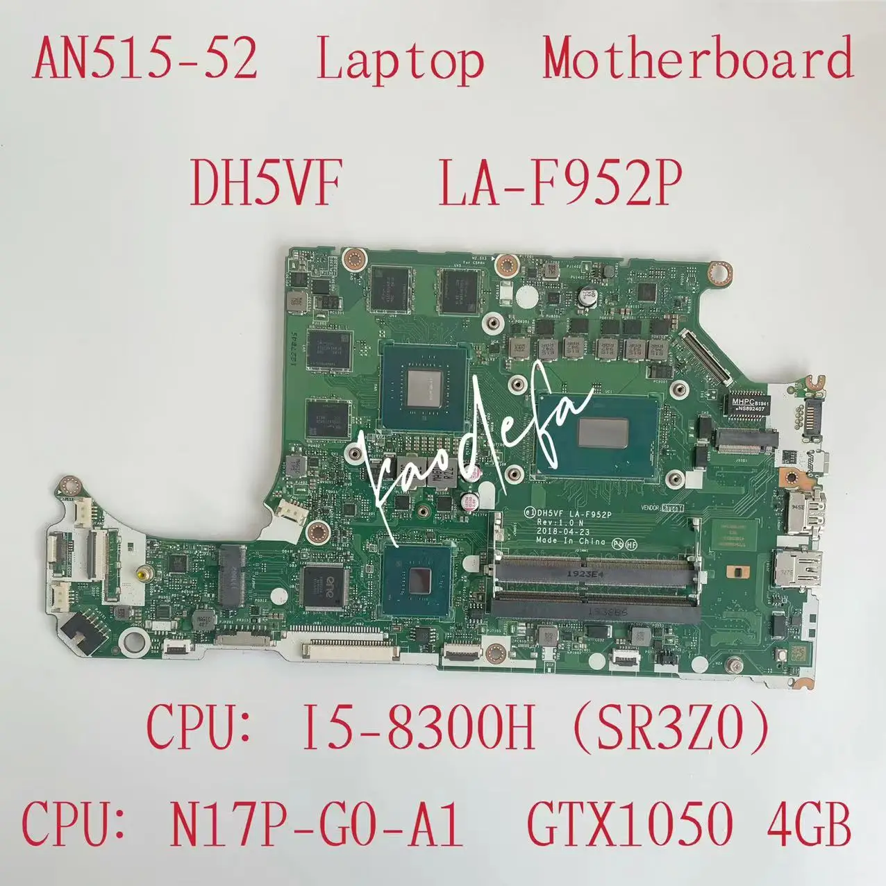 DH5VF LA-F952P Mainboard for Acer AN515-52 Laptop Motherboard CPU: I5-8300HQ SR3Z0 GPU:GTX1050 4GB DDR4 NBQ3M11007 100% Test OK