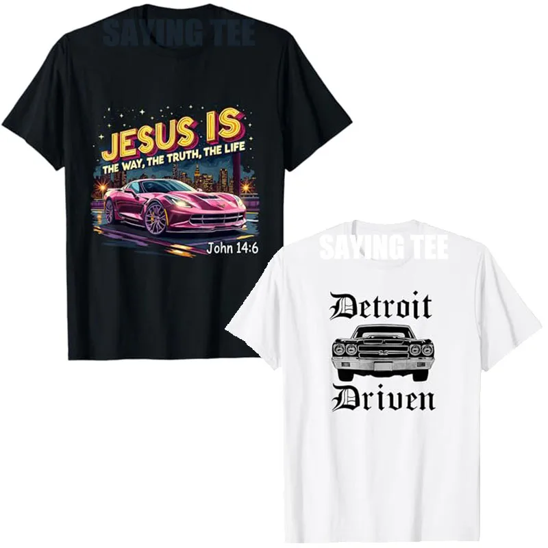 

Detroit Driven - Classic Muscle Car Pride T-Shirt Jesus The Way The Truth The Life John 14:6 Faith Costume Y2k Faith Saying Tee