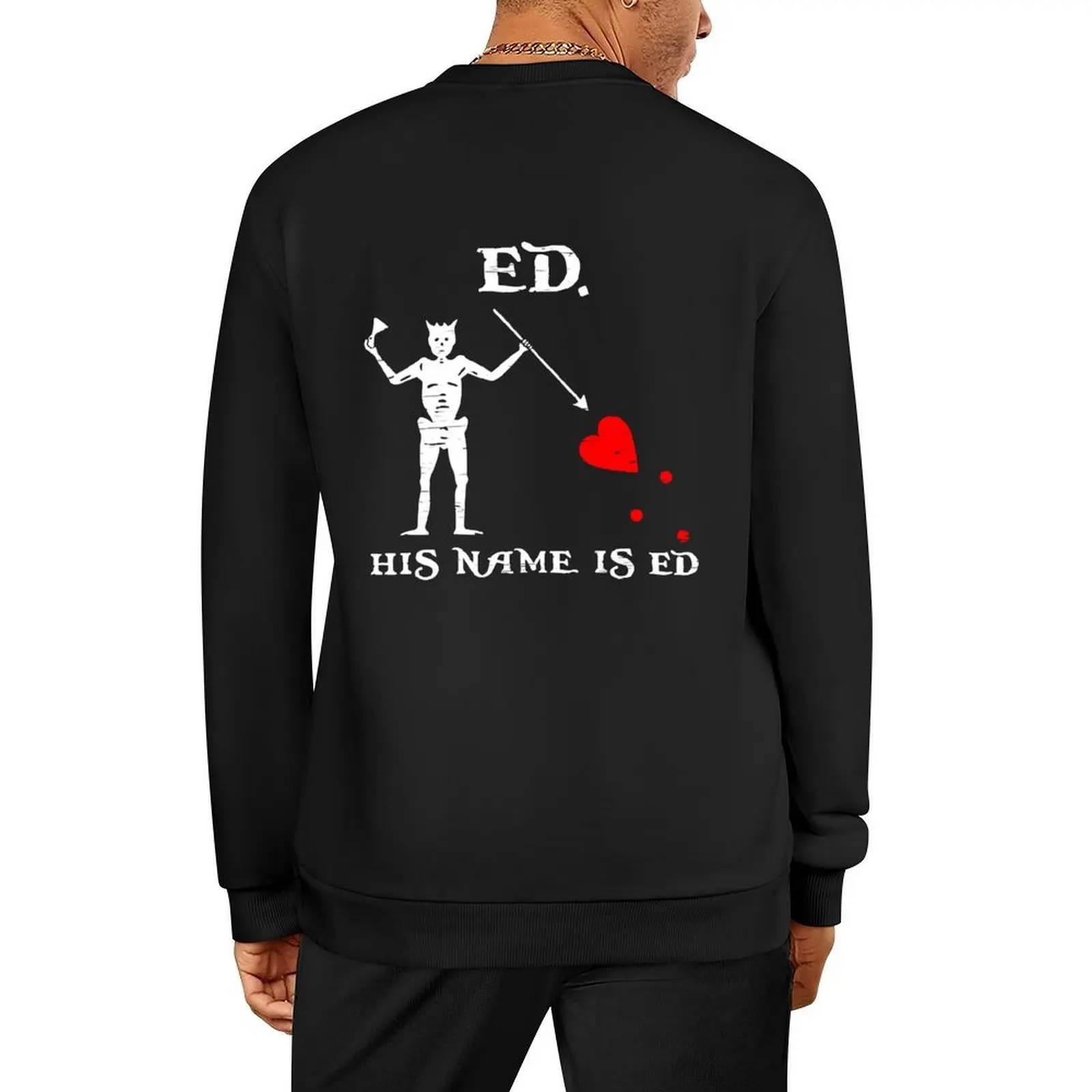 

His Name is Ed Pullover autumn jacket men anime clothes blouse clothes for men sweatshirt men