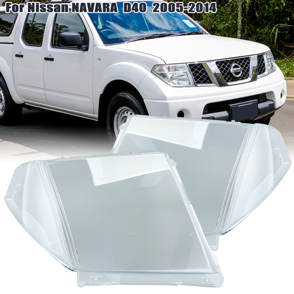 

Headlight Cover lens For Nissan Navara D40 2005 2006 2007 2008 2009 2010 2011-2014 Headlamp Shell Lamp Lampshade PC accessories