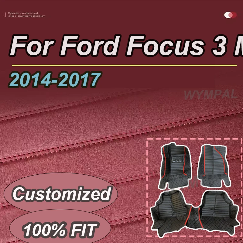 

LUXURY Customized Artificial Leather Car Floor Mat For Ford Focus 3 MK3 2014 2015 2016 2017