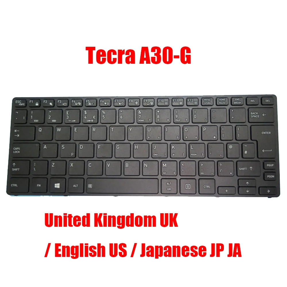 

UK US JP Laptop Keyboard For DynaBook Tecra A30-G United Kingdom English Japanese New