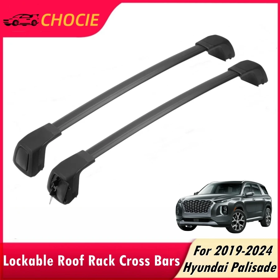 

Lockable Roof Rack Cross Bars For 2019-2024 Hyundai Palisade SE SEL XRT Limited with Side Rails Aluminum Roof Rail Cross Bars