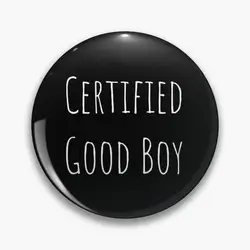 Certified Good Boy Pin Buttons Brooches Jewelry Accessory Customize Brooch Fashion Lapel Badges