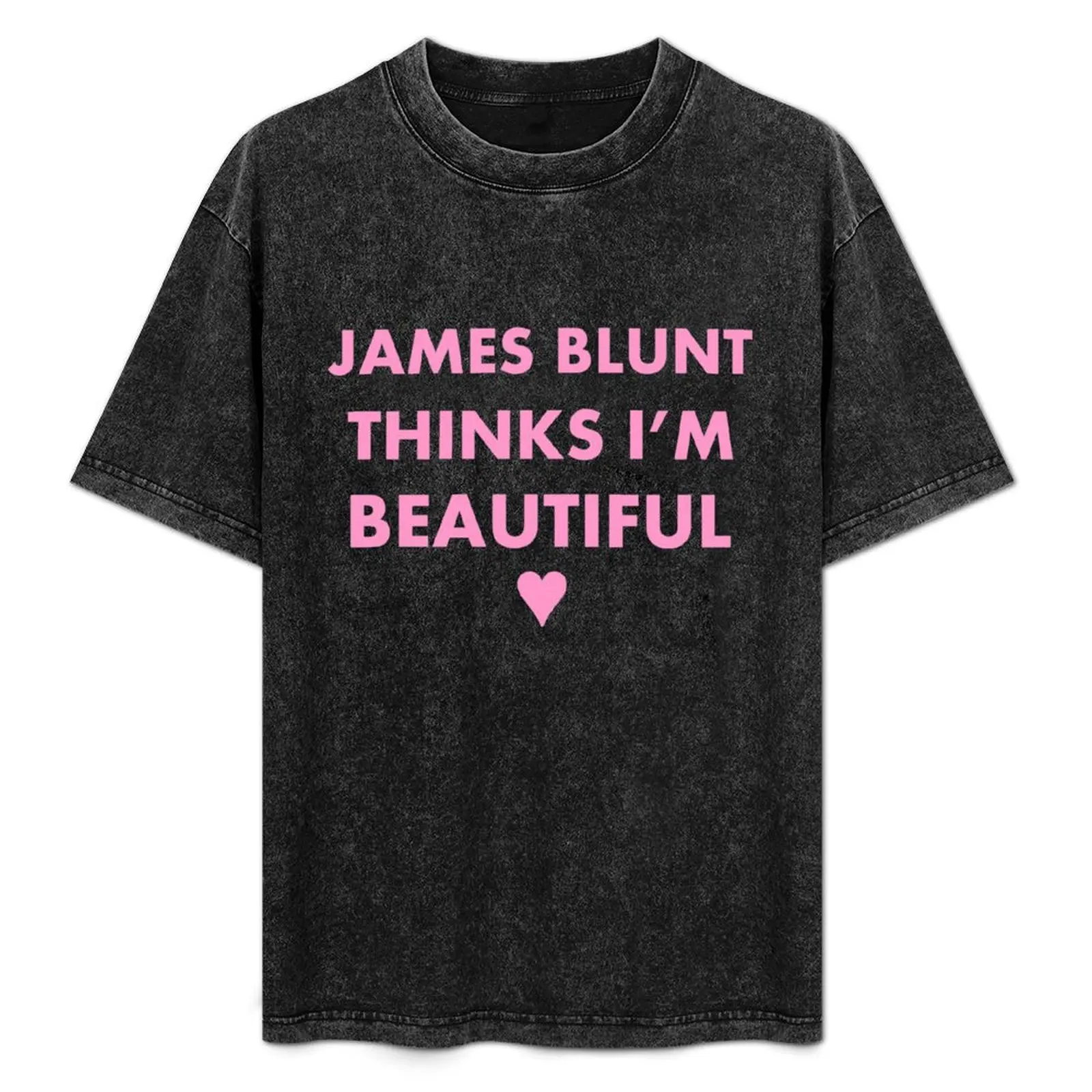 James Blunt pense que soy hermosa (rosa) Camiseta ropa de verano ropa de talla grande camisetas gráficas sudaderas, hombres