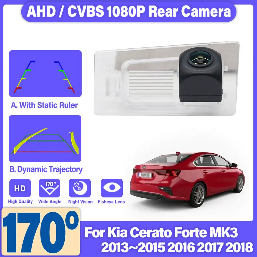 170° Degree HD AHD Backup Reverse Rear View Camera For Kia Cerato Forte MK3 2013~2016 2017 2018 Avante Car Monitor
