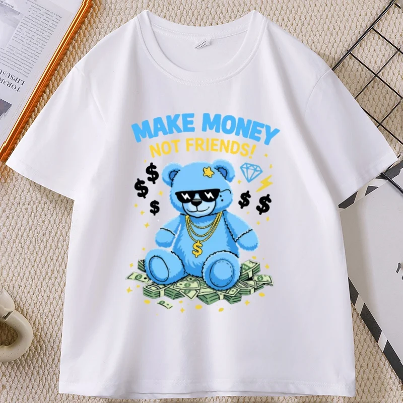 Make Money Not Friends T Shirt Funny Money Bear T-Shirt Loose Streetwear Graphic Tee High Quality Comfortable Tshirt