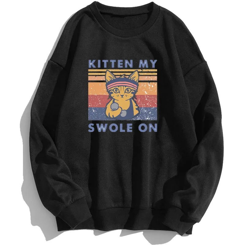 Kitten My Swole On Cat Cats Funny Sweatshirts Men Hoodies Graphic Sweatshirt Crewneck Spring Autumn Pullover Hombre Jumper Hoody