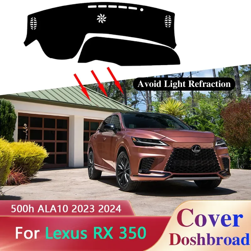 

Dashboard Cover for Lexus RX 350 500h ALA10 ALH10 2023 2024 Mat Carpet Anti-sun Dashmat Pad Sunshade Liner Cushion Accessories