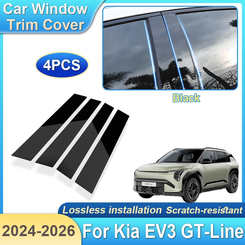 

For Kia EV3 GT-Line 2024 2025 2026 4PCS Car Window Trim Covers Gloss Black Mirror Middle column sticker Waterproof Accessories
