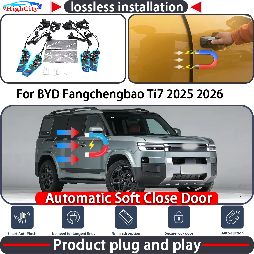 HighCity Electric Closing Door Lock Actuator for BYD Fangchengbao Ti7 2025 2026 Soft Close Power Latch System Auto Pull Door Kit