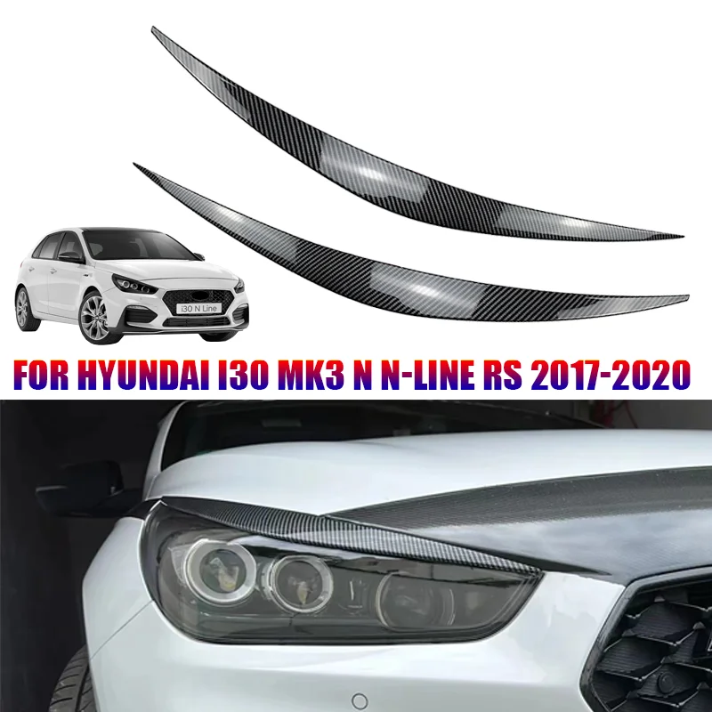 For Hyundai Accessories I30 MK3 N N-Line RS 2017 2018 2019 2020 Headlight Headlamp Eyebrows Eyelid  3D Decoration Trim