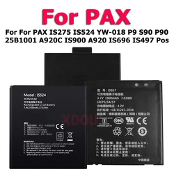 New High Quality Battery For PAX IS057 IS524 YW-018 P9 S90 P90 25B1001 A920C IS900 A920 IS696 IS497 Pos