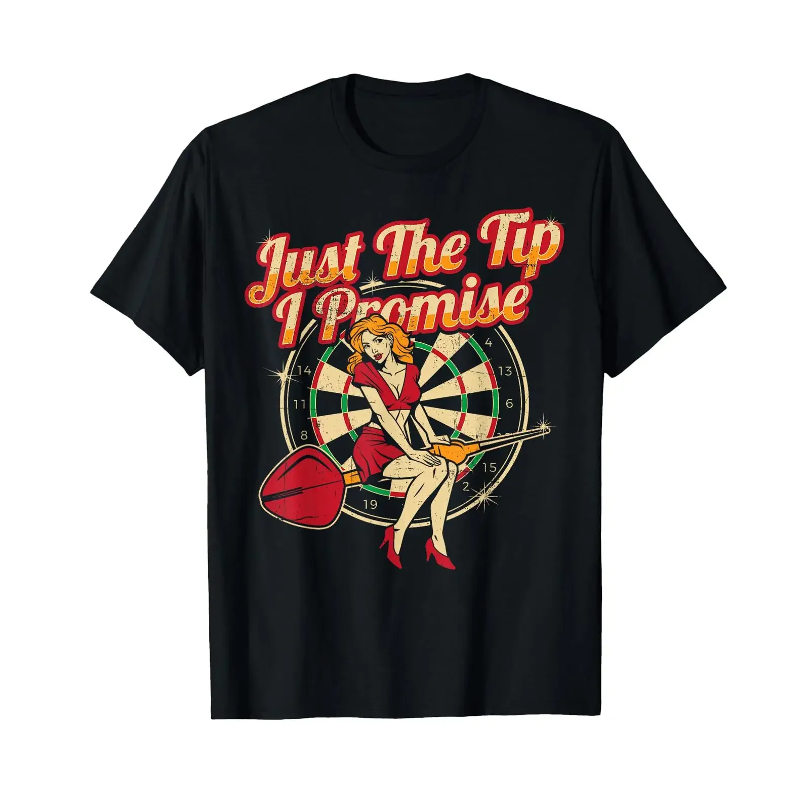 Just The Tip I Promise Darts Player s Sexy Pinup Girl T Shirt vintage Washed Soft Stretched Comfortable graphic fashion