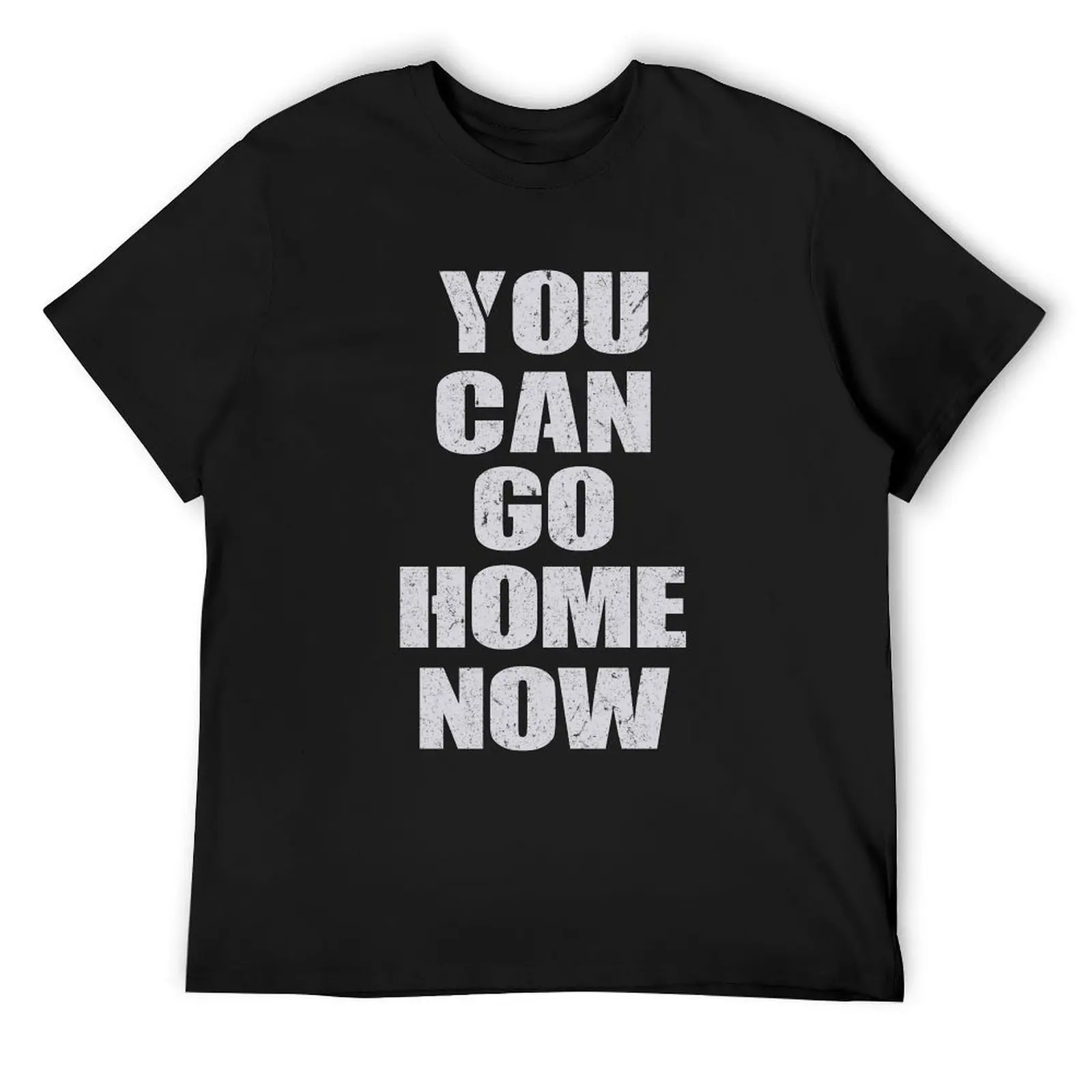 

You Can Go Home Now Gym T Shirt Workout Motivational T-Shirt blue archive funny costumes men graphic t shirts