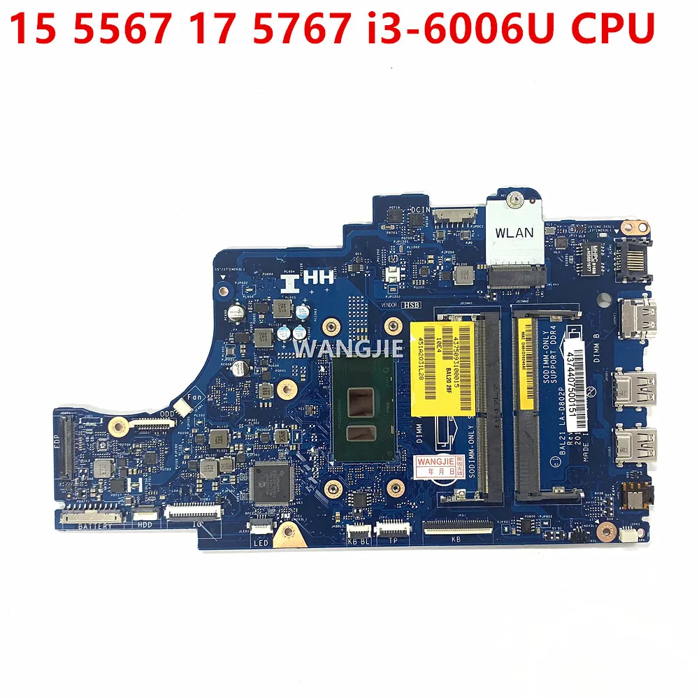 BAL21 LA-D802P FOR Dell Inspiron 15 5567 17 5767 Laptop Motherboard 2R3V9 02R3V9 CN-02R3V9 W/ i3-6006U CPU DDR4 100% Working