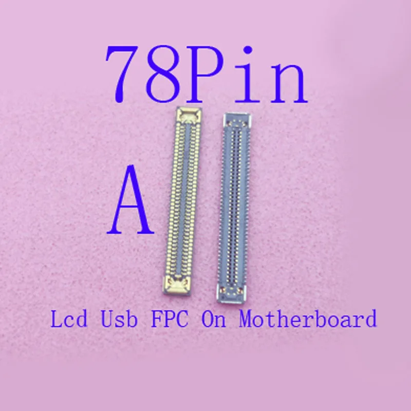 

2-50Pcs Charger Lcd Display FPC Usb Connector Plug For Samsung Galaxy A72 A725 A22 4G A225 A32 A325 A52 A525 A82 A526 40 78 Pin