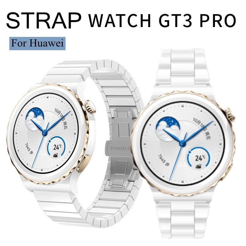 Luxury Ceramic Strap For Huawei Watch GT3 Pro Smart Band Bracelet GT 3 Pro 43mm 46mm Accessories GT3pro White Wristband Straps