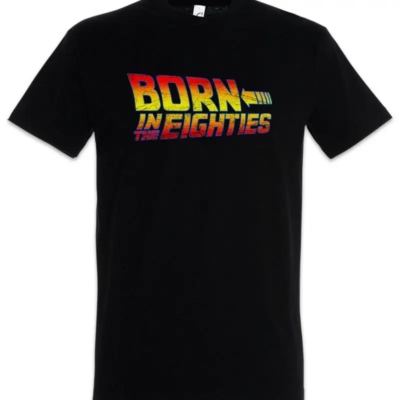 Born In The Eighties Back to 80s Fun Geek Nerd Future Marty Doc T Shirt