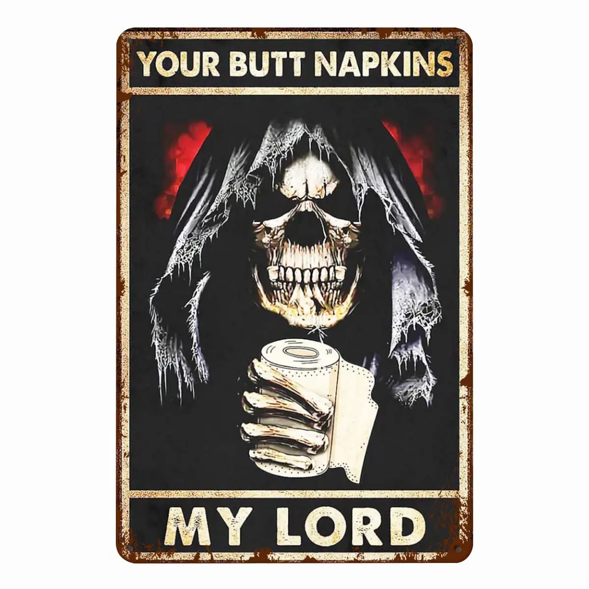 Your Butt Napkins My Lord tin sign,skull poster, Vintage Metal Poster Decor for Bathroom Restroom Office Kitchen