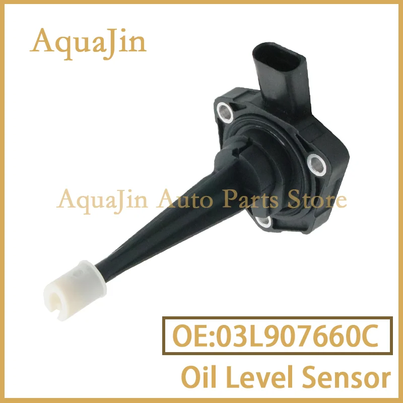 

03L907660C Engine Oil Level Sensor For Audi A4 B8 A5 A6 C7 A8 D4 Q5 S4 S5 S6 S8 VW Amarok Crafter Multivan Touareg Car Auto OEM