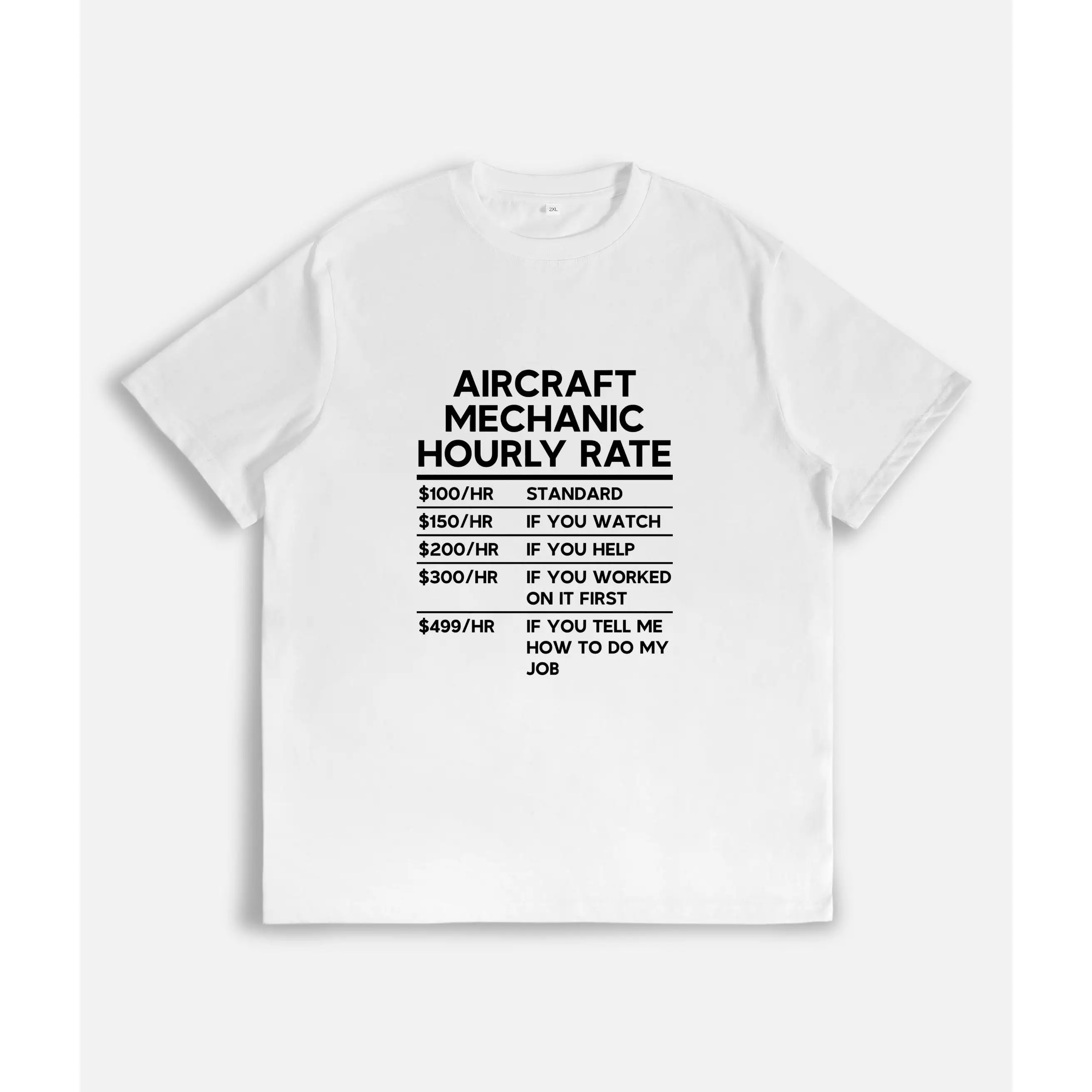 

T - Shirt With Humorous Aircraft Mechanic Hourly Rate Breakdown