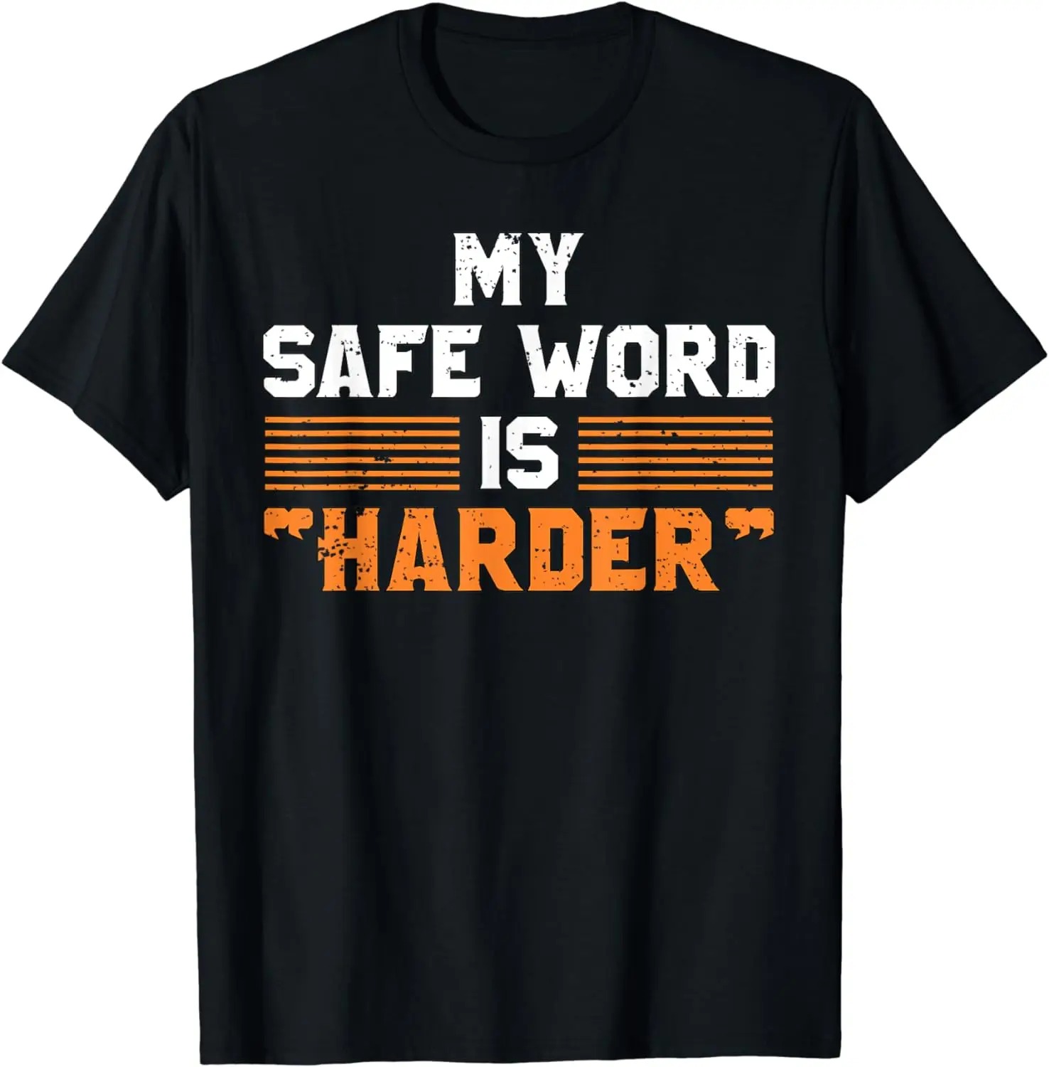 Safe Word Is Harder | Naughty Dirty Adult Humor Sub Dom T-Shirt Graphic T Shirts Mens Clothes Tops Camisas Streetwear