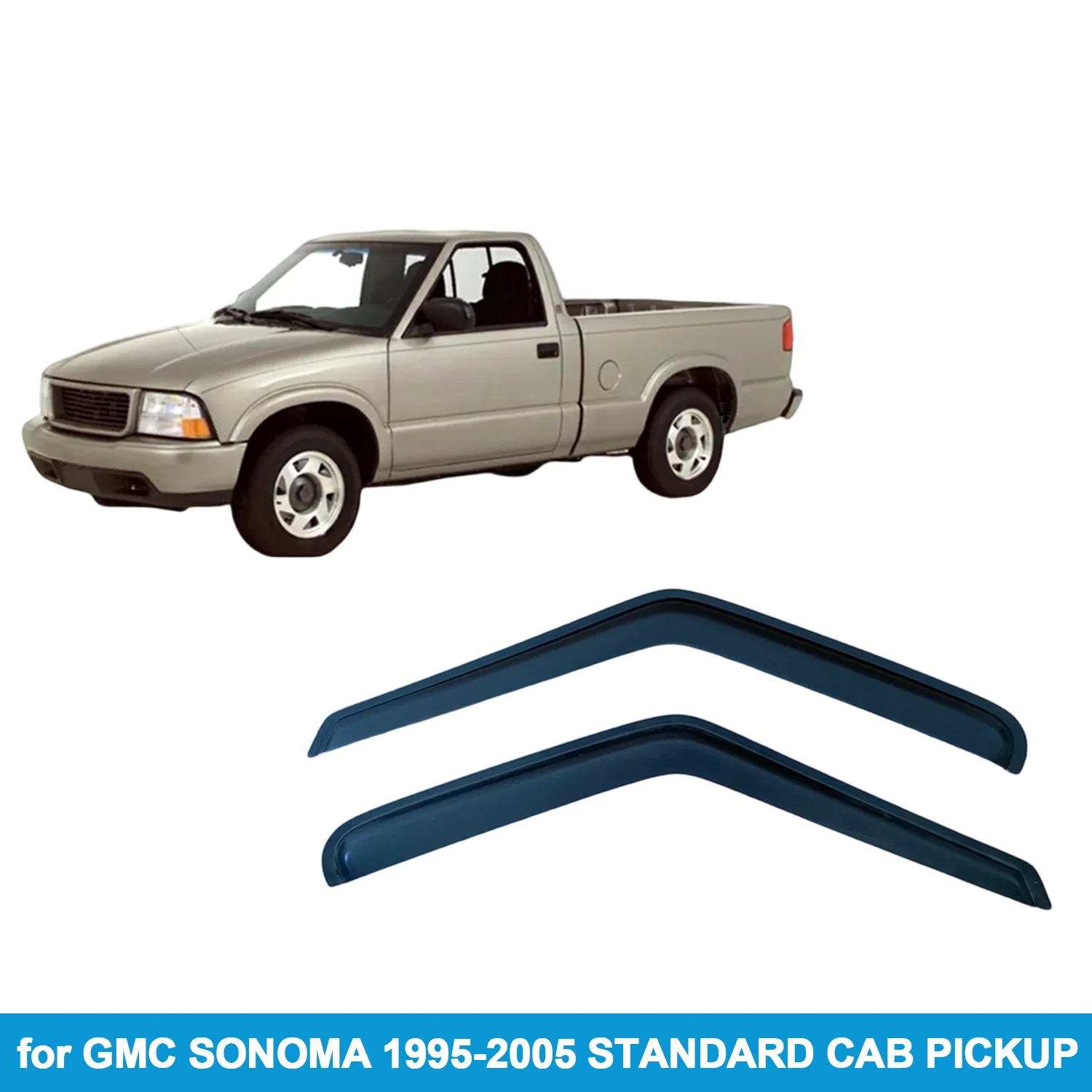 

Window Visor for GMC SONOMA 1995-2005 STANDARD CAB PICKUP Rain Guard Side Vent Deflector Weathershield Outside-Mount Tape On