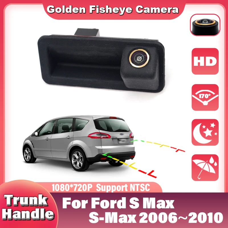 170° Rearview Camera For Vehicle Car Trunk Handle Backup Rear View Camera For Ford S Max S-Max 2006~2010 C-Max C Max 2003~2018