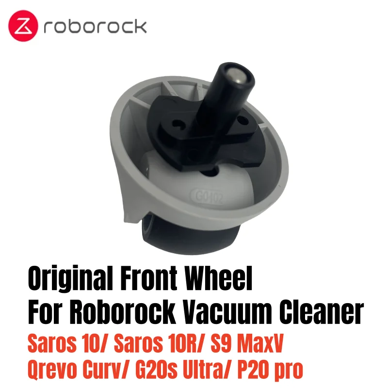 

Original Front Wheel for Roborock Saros 10/ Saros 10R/ S9 MaxV/ Qrevo Curv/ G20s Ultra Robot Vacuum Cleaner Parts Caster Wheel