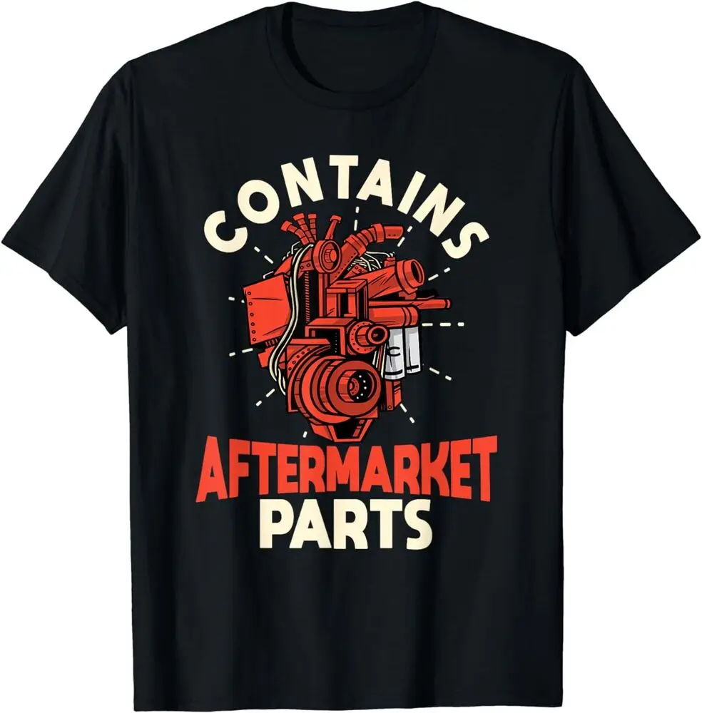 Contains Aftermarket Parts Open Heart Surgery Survivor T-Shirt For Men Clothing Women Tees Y2K Tops Unisex Summer Short Sleeve