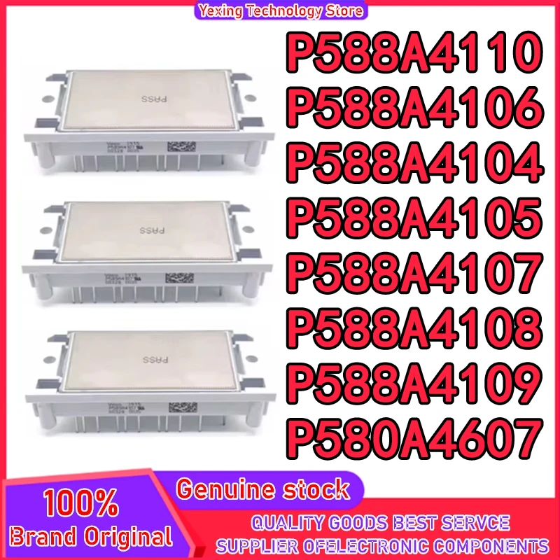 

P588A4110 P588A4104 P588A4105 P588A4106 P588A4107 P588A4108 P588A4109 P580A4607 NEW AND ORIGINAL MODULE