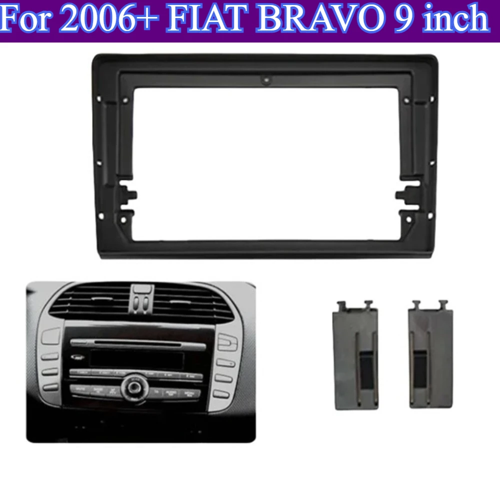 

For 2006+ FIAT BRAVO 9'' Car Stereo Navigation GPS Radio Mounting Frame Dash Fascia Bezel Panel Adapter Fitting Plastic Material