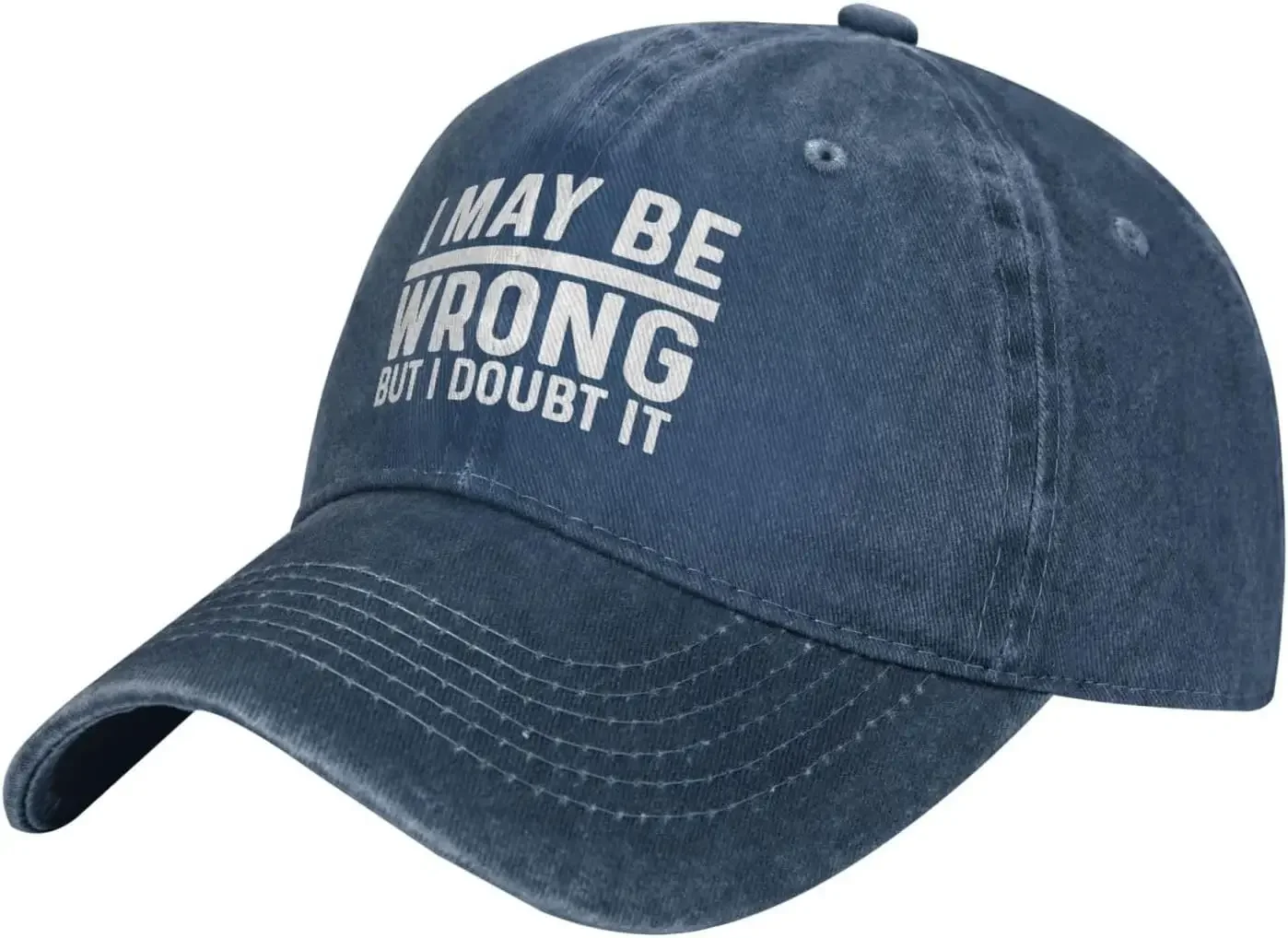 I May Be Wrong But I Doubt It Hat Men Baseball Cap Adjustable Hat