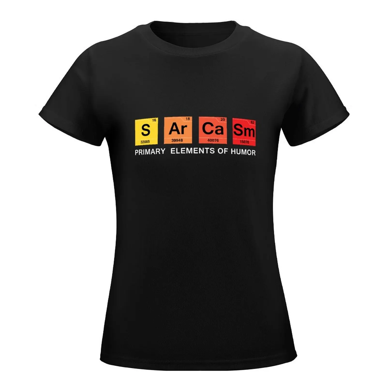 the periodic table of sarcasm T-Shirt summer tops lady clothes summer clothes aesthetic clothes Women tops