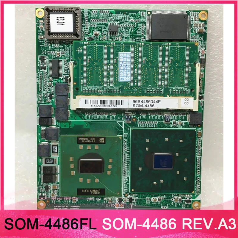 For Advantech Industrial Medical Motherboard SOM-4486FL SOM-4486 REV.A3