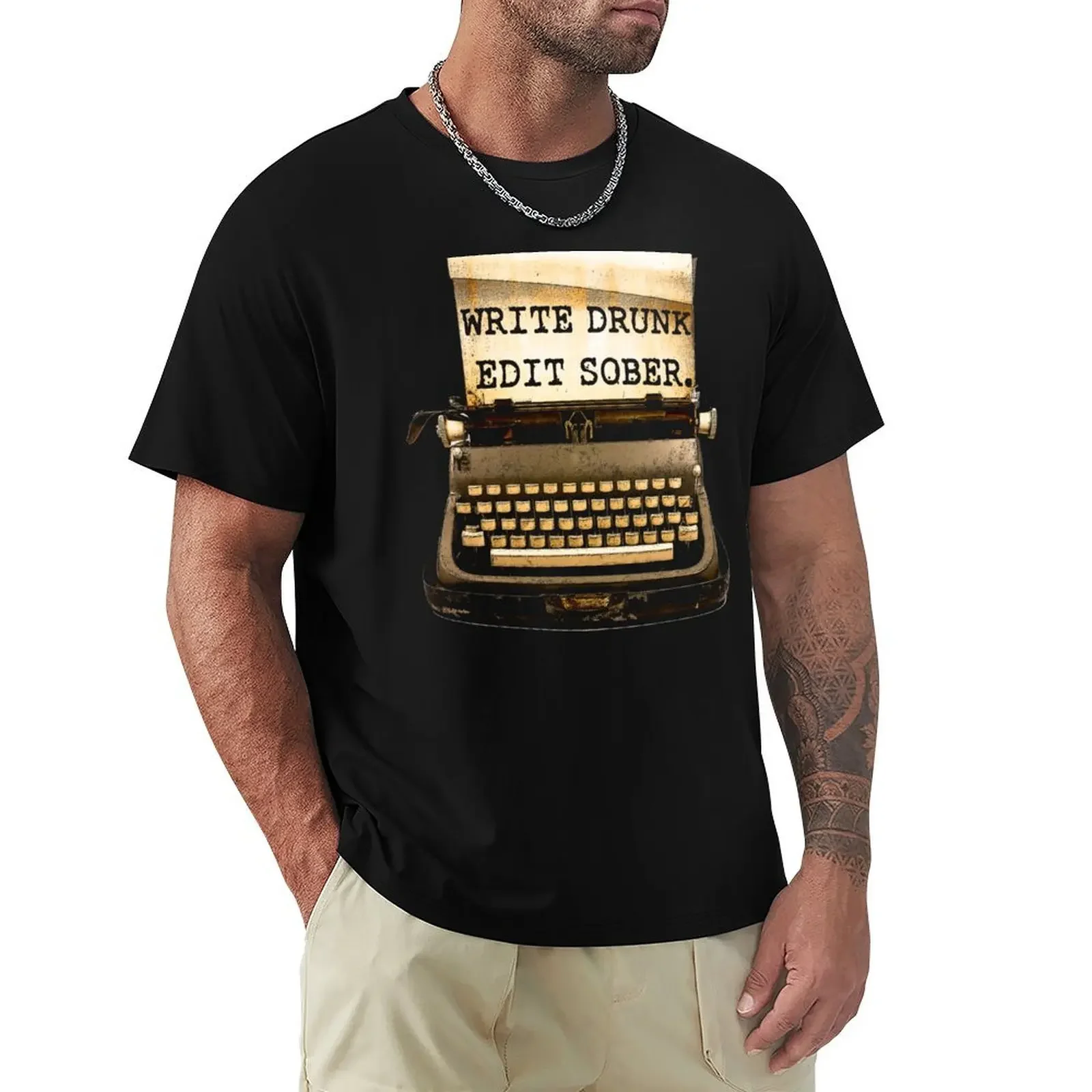 Write Drunk, Edit Sober! T-Shirt shirts graphic tees essential t shirt Aesthetic clothing for a boy fitted t shirts for men