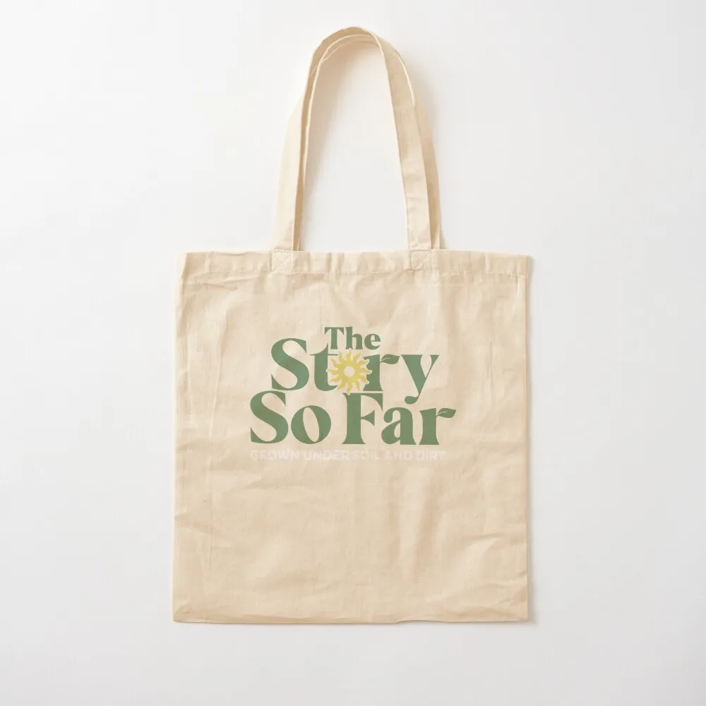 

the story so far grown under soil and dirt Tote Bag