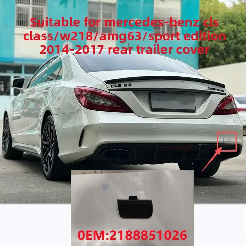 Rear Bumper Tow Hook Cover Towing Decorative Cap 2188851026, Fits Mercedes-Benz CLS-Class W218 AMG Sport Version