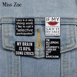 Text Quotes Enamel Pins Custom MY BRAIN IS 80% SONG LYRICS Brooches Lapel Badges Funny Jewelry Gift for Kids Friends