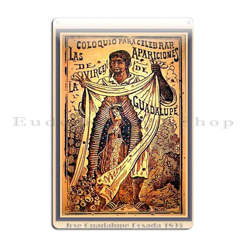 Our Lady Of Guadalupe Virgin Mary Mexico Tilma Juan Diego Metal Plaque Kitchen Pub Plates Personalized Party Tin Sign Poster