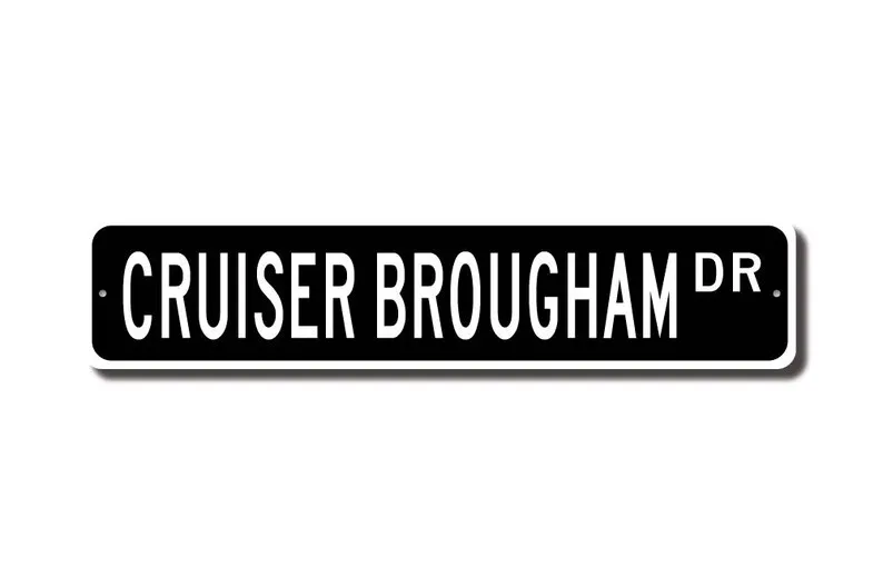 Cruiser Brougham, Oldsmobile Cruiser Brougham sign, Olds Cruiser Brougham gift, vintage car collector,Custom Street Sign, Qualit