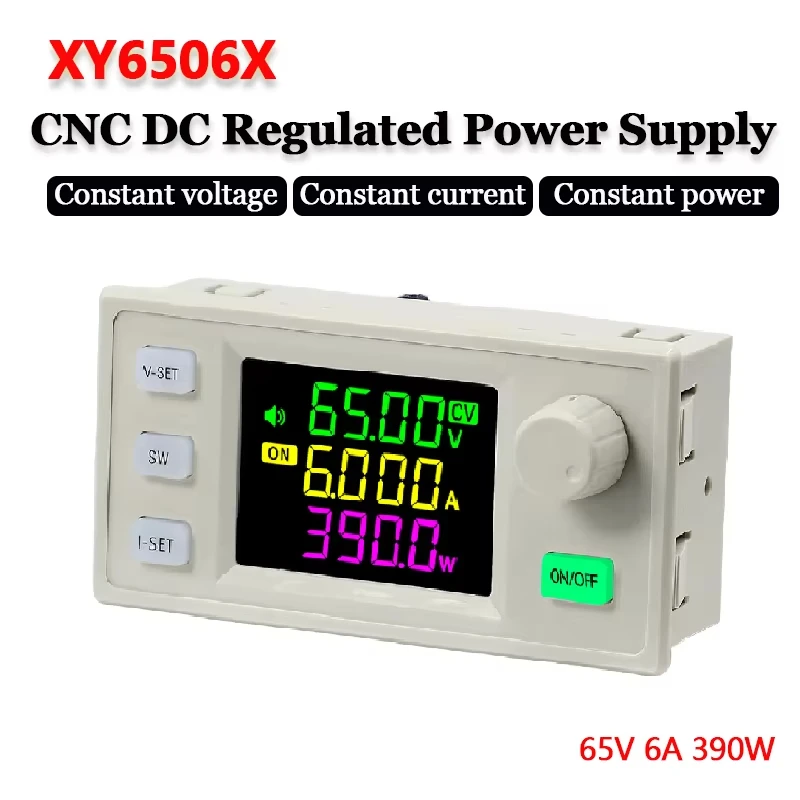 XY6506X CNC Adjustable DC Regulated Power Supply Constant Voltage Constant Current Maintenance 65V 6A 390W Step-down Module